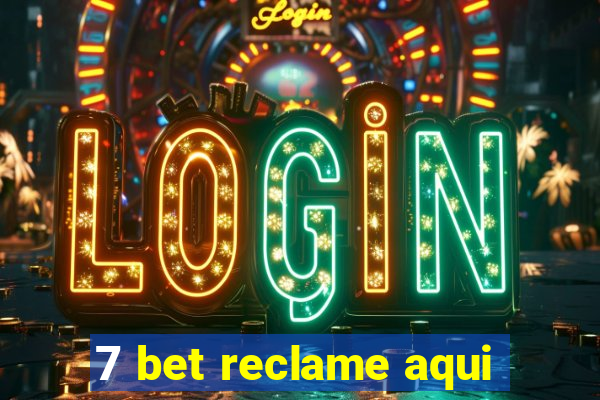 7 bet reclame aqui